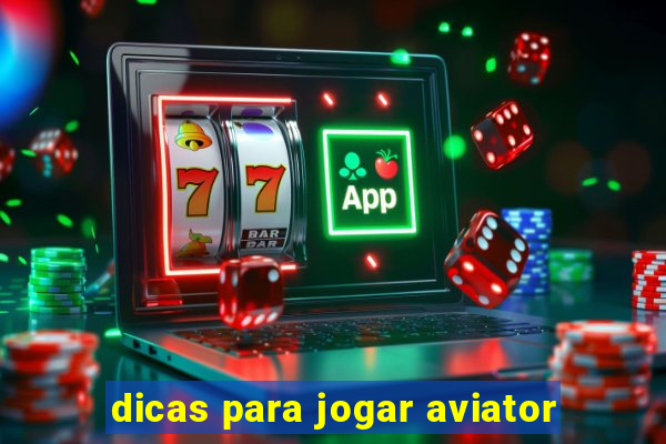 dicas para jogar aviator